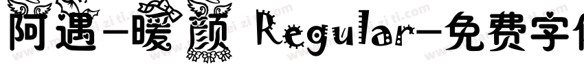 阿遇-暖颜 Regular字体转换